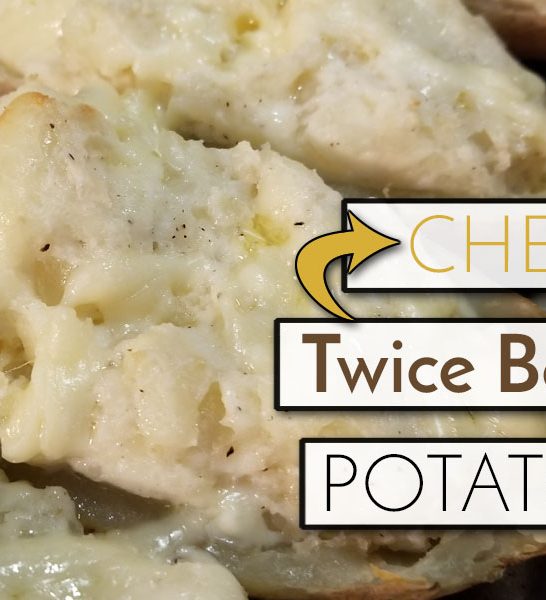 Cheesy Twice Baked Potatoes